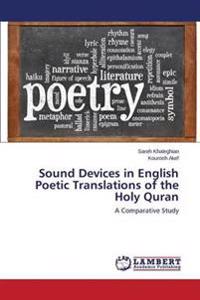 Sound Devices in English Poetic Translations of the Holy Quran