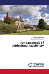Fundamentals of Agricultural Machinery