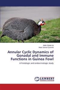 Annular Cyclic Dynamics of Gonadal and Immune Functions in Guinea Fowl