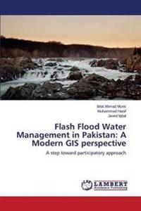 Flash Flood Water Management in Pakistan