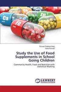 Study the Use of Food Supplements in School Going Children