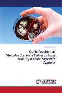 Co-Infection of Mycobacterium Tuberculosis and Systemic Mycotic Agents