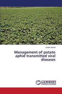 Management of potato aphid transmitted viral diseases