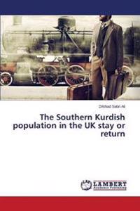 The Southern Kurdish population in the UK stay or return