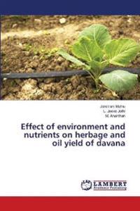 Effect of environment and nutrients on herbage and oil yield of davana