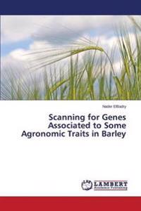 Scanning for Genes Associated to Some Agronomic Traits in Barley