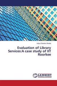 Evaluation of Library Services