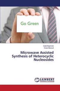 Microwave Assisted Synthesis of Heterocyclic Nucleosides