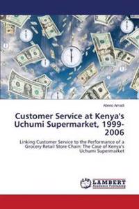 Customer Service at Kenya's Uchumi Supermarket, 1999-2006