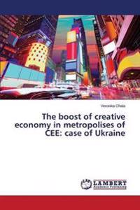 The boost of creative economy in metropolises of CEE