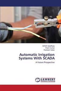 Automatic Irrigation Systems With SCADA