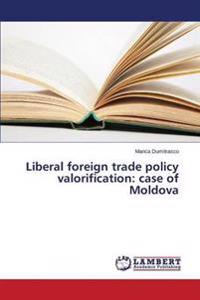 Liberal foreign trade policy valorification