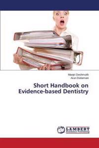 Short Handbook on Evidence-based Dentistry