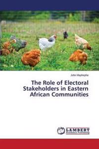 The Role of Electoral Stakeholders in Eastern African Communities