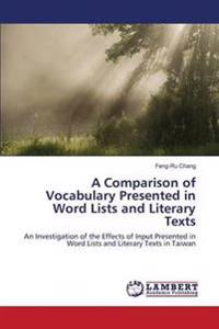 A Comparison of Vocabulary Presented in Word Lists and Literary Texts
