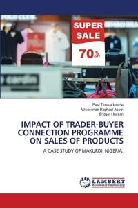 Impact of Trader-Buyer Connection Programme on Sales of Products