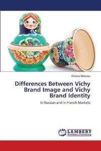 Differences Between Vichy Brand Image and Vichy Brand Identity