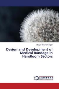 Design and Development of Medical Bandage in Handloom Sectors