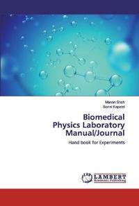 Biomedical Physics Laboratory Manual/Journal
