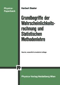 Grundbegriffe der Wahrscheinlichkeitsrechnung und Statistischen Methodenlehre