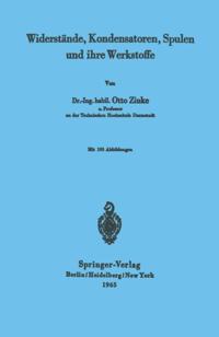 Widerstände, Kondensatoren, Spulen und ihre Werkstoffe