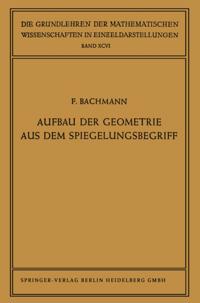 Aufbau der Geometrie aus dem Spiegelungsbegriff