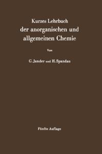 Kurzes Lehrbuch der anorganischen und allgemeinen Chemie