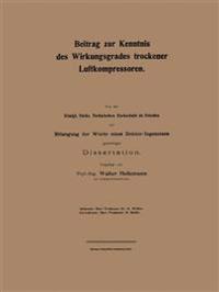 Beitrag zur Kenntnis des Wirkungsgrades trockener Luftkompressoren