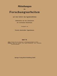 Mitteilungen über Forschungsarbeiten auf dem Gebiete des Ingenieurwesens insbesondere aus den Laboratorien der technischen Hochschulen