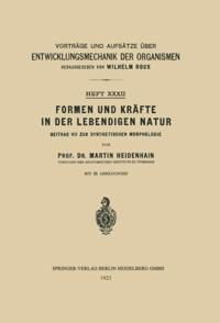 Vorträge und Aufsätze über Entwicklungsmechanik der Organismen