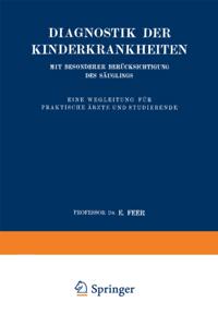 Diagnostik der Kinderkrankheiten mit besonderer Berücksichtigung des Säuglings