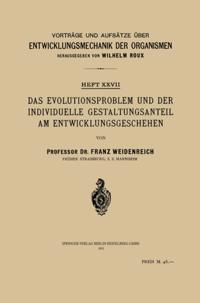 Vorträge und Aufsätze über Entwicklungsmechanik der Organismen