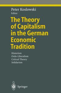 Theory of Capitalism in the German Economic Tradition