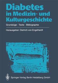 Diabetes in Medizin- und Kulturgeschichte
