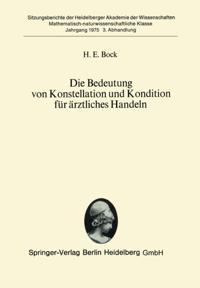 Die Bedeutung von Konstellation und Kondition für ärztliches Handeln