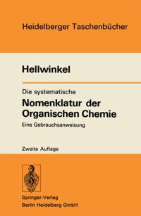 Die systematische Nomenklatur der Organischen Chemie
