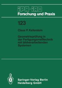 Geometrieprüfung in der Fertigungsmeßtechnik mit bildverarbeitenden Systemen