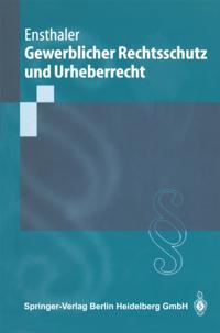 Gewerblicher Rechtsschutz und Urheberrecht
