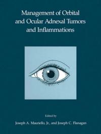 Management of Orbital and Ocular Adnexal Tumors and Inflammations
