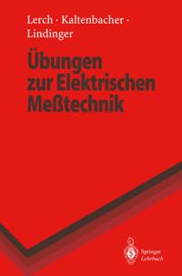 Übungen zur Elektrischen Meßtechnik