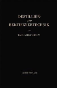 Destillier- und Rektifiziertechnik