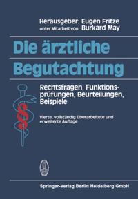 Die ärztliche Begutachtung