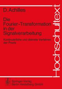 Die Fourier-Transformation in der Signalverarbeitung