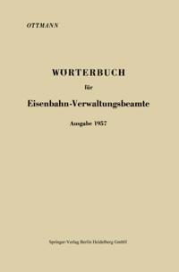 Wörterbuch für Eisenbahn-Verwaltungsbeamte Ausgabe 1957