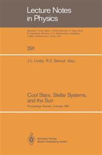 Cool Stars, Stellar Systems, and the Sun