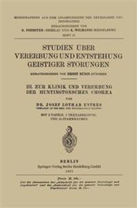 III. Zur Klinik und Vererbung der Huntingtonschen Chorea