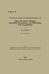 Über die durch Tempern reversible Fluoreszenz von Mineralien und Chemikalien
