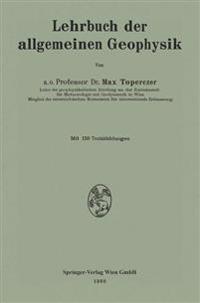 Lehrbuch der allgemeinen Geophysik