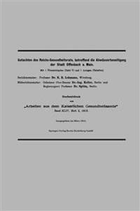 Gutachten des Reichs-Gesundheitsrats, betreffend die Abwässerbeseitigung der Stadt Offenbach a. Main