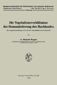 Die Vegetationsverhältnisse der Donauniederung des Machlandes